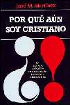 Por qu� a�n soy cristiano