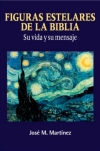 Figuras Estelares de la Biblia Figuras Estelares de la Biblia
