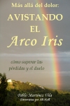 M�s all� del dolor: Avistando el Arco Iris