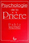 Psychologie de la Prière Psychologie de la Prière